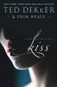 Kiss - Ted Dekker, Erin Healy