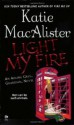 Light My Fire - Katie MacAlister