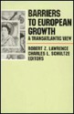 Barriers to European Growth: A Transatlantic View - Robert Z. Lawrence