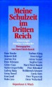 Meine Schulzeit im Dritten Reich : Erinnerungen deutscher Schriftsteller - Marcel Reich-Ranicki