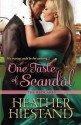 One Taste of Scandal - Heather Hiestand