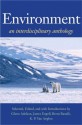 Environment: An Interdisciplinary Anthology - Glenn Adelson, James Engell, Brent Ranalli, Kevin P. Van Anglen