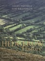 Hedgerow History: Ecology, History and Landscape Character - Gerry Barnes, Tom Williamson