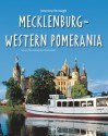 Journey Through Mecklenburg-Western Pomerania - Ernst-Otto Luthardt, Tina Herzig, Horst Herzig