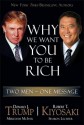 Why We Want You To Be Rich - Robert T. Kiyosaki, Donald Trump