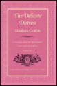 The Delicate Distress - Elizabeth Griffith