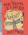 The Things I Can Do - Jeff Mack