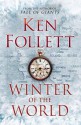 Winter of the World (The Century Trilogy #2) - Ken Follett