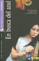 En Busca Del Azul - Lois Lowry