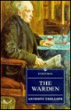 The Warden (Everyman Trollope) - Anthony Trollope, Barbara Dennis