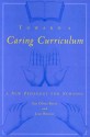 Toward a Caring Curriculum: A New Pedagogy for Nursing - Em Olivia Bevis, Jean Watson