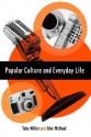 Popular Culture and Everyday Life - Toby Miller