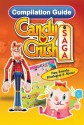 Candy Crush Saga Compilation Guide: Tips, Cheats, Secrets and Strategies - Tyler Davis