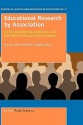 Educational Research by Association: Aare Presidential Addresses and the Field of Educational Research - Trevor Gale, Bob Lingard