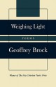 Weighing Light: Poems - Geoffrey Brock