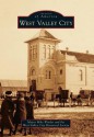 West Valley City - Mike Winder, The West Valley City Historical Society