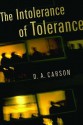 The Intolerance of Tolerance - D.A. Carson