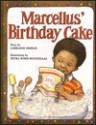 Marcellus' Birthday Cake - Lorraine Simeon, Petra Rohr-Rouendaal