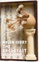 The Breakfast Machine - Helen Ivory