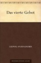 Das vierte Gebot (German Edition) - Ludwig Anzengruber