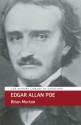 Edgar Allan Poe - Brian Morton