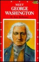 Meet George Washington (Step-Up Biographies) - Joan Heilbroner, Stephen Marchesi, Joan Hellbroner