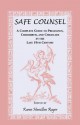 Safe Counsel: A Complete Guide To Pregnancy, Childbirth, And Childcare In The Late 19th Century - Barbara Jefferis