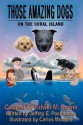 Those Amazing Dogs: On the Coral Island: Book Five of the Those Amazing Dogs Series - Edwin M. Fenne, Jeffrey E. Poehlmann, Carlos Morales