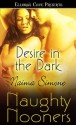 Desire in the Dark - Naima Simone