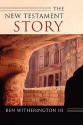 The New Testament Story - Ben Witherington III