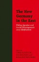 The New Germany in the East: Policy Agendas and Social Developments Since Unification - Chris Flockton, Rosalind M. O. Pritchard, Eva Kolinsky