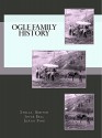 Ogle Family History: The history of James Spencer and Nancy Hasseltine Herricks Ogle - Stella Click Ogle/Bertch, Joyce Bell, JoAnn Francis/Pine, Miller Ogle, Charles Francis, family members and friends