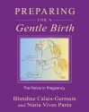 Preparing for a Gentle Birth: The Pelvis in Pregnancy - Blandine Calais-Germain, Nuria Vives Pares