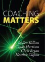 Coaching Matters - Joellen Killion, Cindy Harrison, Chris Bryan, Heather Clifton