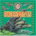 10 Things You Should Know about Crocodiles - Steve Parker