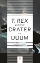 T. Rex and the Crater of Doom - Carl Zimmer, Walter Alvarez