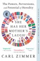 She Has Her Mother's Laugh - Carl Zimmer