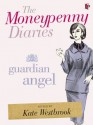 The Moneypenny Diaries: Guardian Angel - Kate Westbrook, Samantha Weinberg