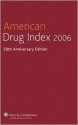 American Drug Index 2006. 50th Anniversary Edition - Norman F Billups, Facts & Comparisons, Shirley M. Billups