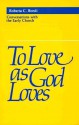 To Love as God Loves - Roberta C. Bondi