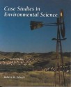 Case Studies In Environmental Science - Robert M. Schoch