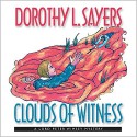 Clouds of Witness (Lord Peter Wimsey Mysteries (Audio)) - Dorothy L. Sayers, Ian Carmichael