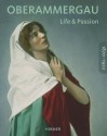 Oberammergau 1870-1922: Life and Passion - Hans-Michael Koetzle