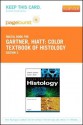 Color Textbook of Histology - Pageburst E-Book on Vitalsource (Retail Access Card) - Leslie P Gartner, James L Hiatt