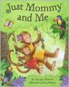 Just Mommy and Me - Tara Morrow, Katy Bratun