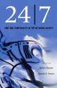 24/7: Time and Temporality in the Network Society - Robert Hassan, Ronald E. Purser, Ronald Purser