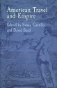 American Travel and Empire - David Seed, Susan Castillo