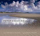 Pembrokeshire: Journeys and Stories. Words by Trevor Fishlock - Trevor Fishlock, Jeremy Moore