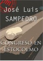 Congreso en Estocolmo - José Luis Sampedro