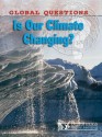 Is Our Climate Changing? - Anne Rooney